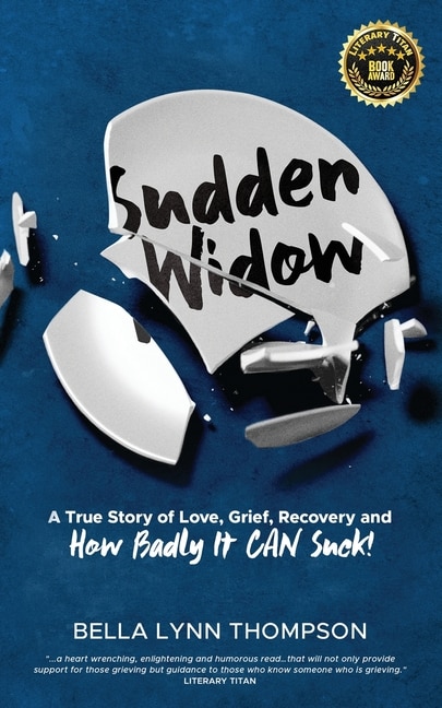 Front cover_Sudden Widow, A True Story of Love, Grief, Recovery, and How Badly It CAN Suck!