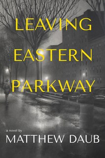 Front cover_Leaving Eastern Parkway a novel
