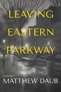 Front cover_Leaving Eastern Parkway a novel