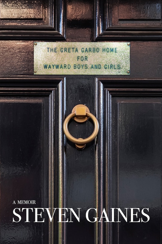 Couverture_The Greta Garbo Home for Wayward Boys and Girls