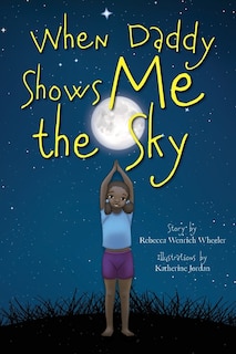 Front cover_When Daddy Shows Me The Sky