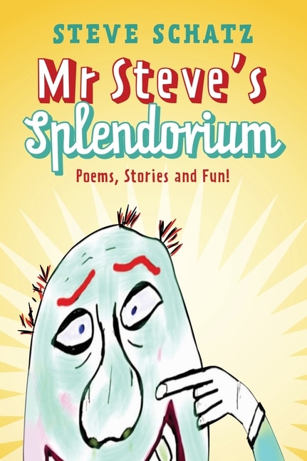 Front cover_Mr. Steve's Splendorium