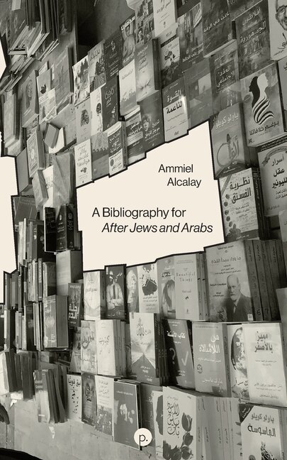 Couverture_A Bibliography for After Jews and Arabs