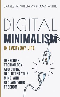 Couverture_Digital Minimalism in Everyday Life