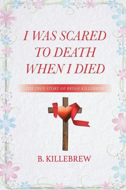 Couverture_I Was Scared to Death When I Died