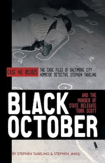 Couverture_Black October and the Murder of State Delegate Turk Scott