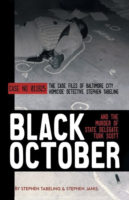 Couverture_Black October and the Murder of State Delegate Turk Scott