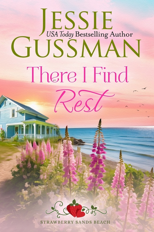 Front cover_There I Find Rest (Strawberry Sands Beach Romance Book 1) (Strawberry Sands Beach Sweet Romance)