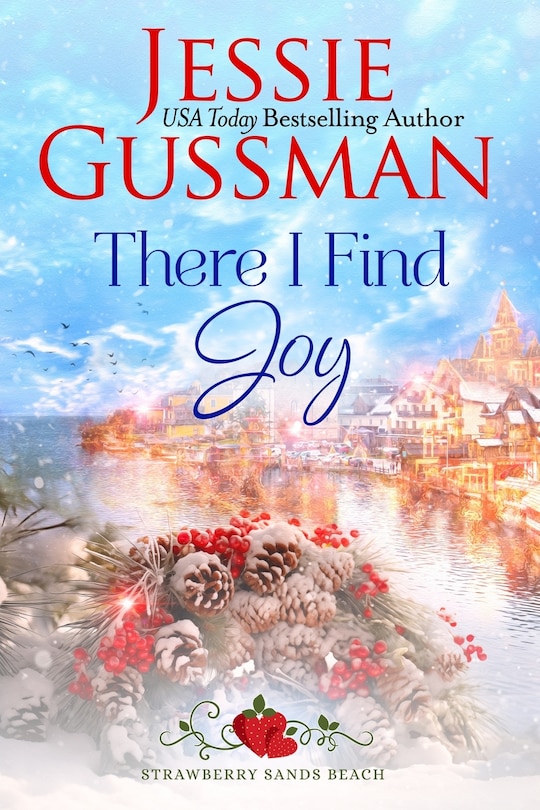 Front cover_There I Find Joy (Strawberry Sands Beach Romance Book 4) (Strawberry Sands Beach Sweet Romance)