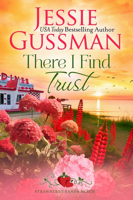 Front cover_There I Find Trust (Strawberry Sands Beach Romance Book 5) (Strawberry Sands Beach Sweet Romance)