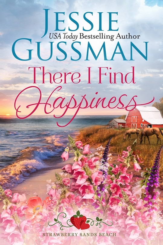 Front cover_There I Find Happiness (Strawberry Sands Beach Romance Book 10) (Strawberry Sands Beach Sweet Romance)