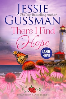 Front cover_There I Find Hope (Strawberry Sands Beach Romance Book 6) (Strawberry Sands Beach Sweet Romance) Large Print Edition