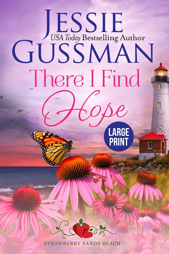 Front cover_There I Find Hope (Strawberry Sands Beach Romance Book 6) (Strawberry Sands Beach Sweet Romance) Large Print Edition