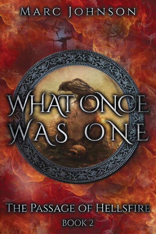 Front cover_What Once Was One (The Passage of Hellsfire, Book 2)