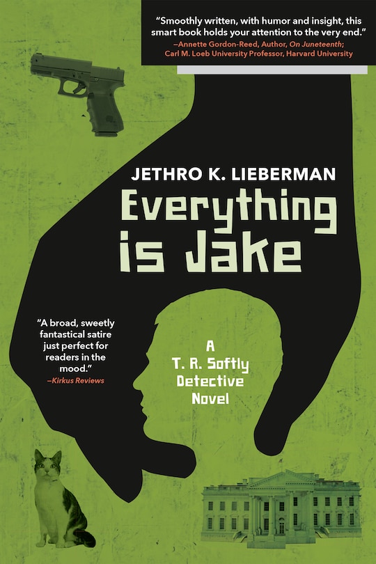 Front cover_Everything Is Jake: A T. R. Softly Detective Novel