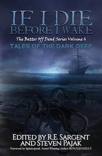 If I Die Before I Wake: Tales of the Dark Deep