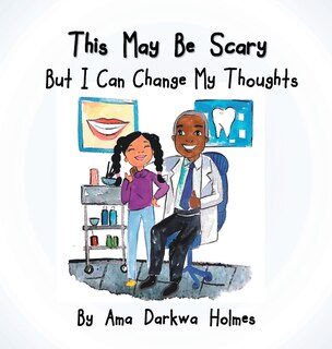Front cover_This May Be Scary But I Can Change My Thoughts