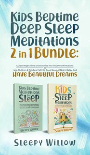 Front cover_Kids Bedtime Deep Sleep Meditations 2 In 1 Bundle