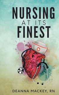 Front cover_Nursing At Its Finest