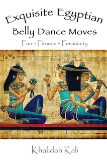 Couverture_Exquisite Egyptian Belly Dance Moves