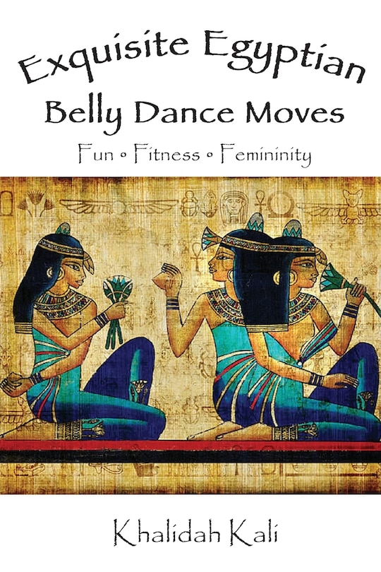 Couverture_Exquisite Egyptian Belly Dance Moves