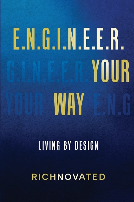 Front cover_E.N.G.I.N.E.E.R. YOUR WAY Living by Design