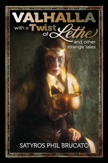 Couverture_Valhalla with a Twist of Lethe, and Other Strange Tales