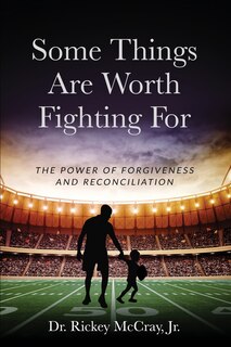 Front cover_Some Things Are Worth Fighting For