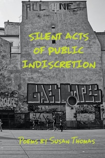 Front cover_Silent Acts of Public Indiscretion