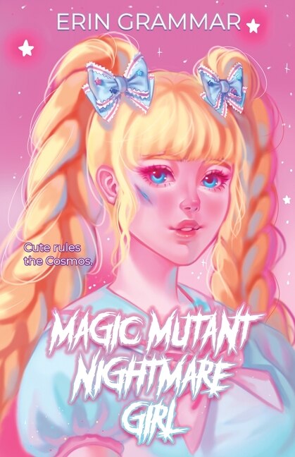 Front cover_Magic Mutant Nightmare Girl