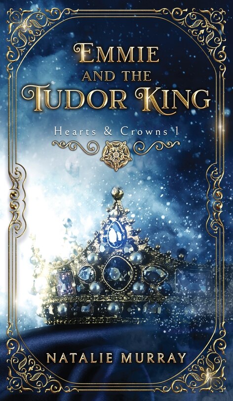 Front cover_Emmie and the Tudor King