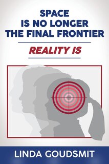 Front cover_Space Is No Longer the Final Frontier-Reality Is