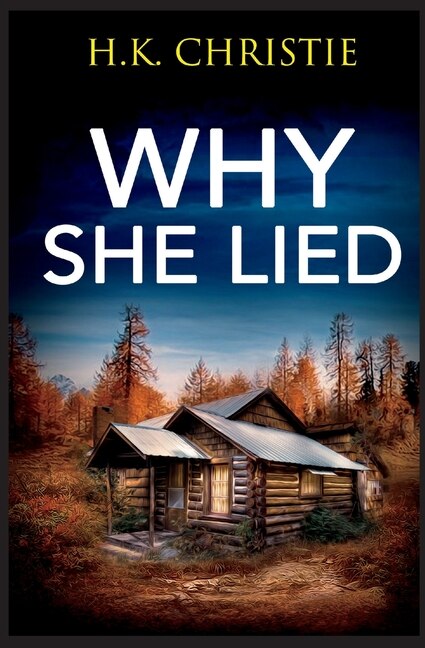 Why She Lied