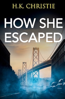 Couverture_How She Escaped