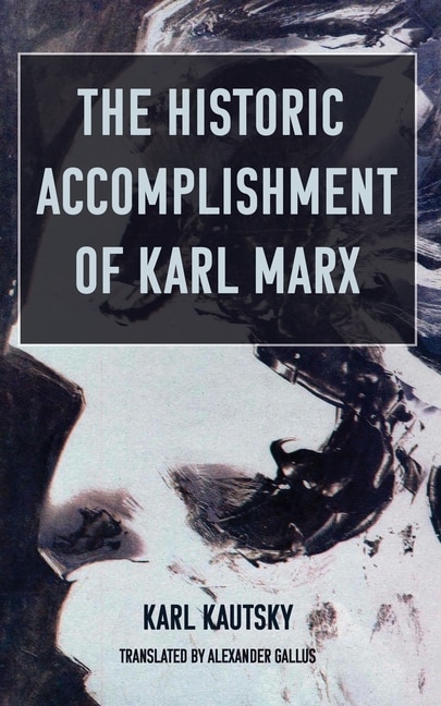 Front cover_The Historic Accomplishment Of Karl Marx