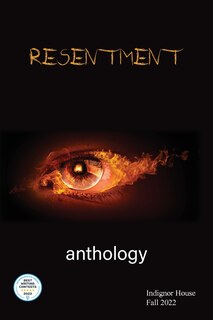 Resentment: Indignor House Anthology 2022