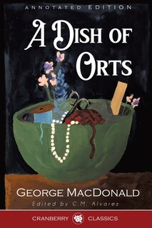 Front cover_A Dish of Orts Annotated Edition