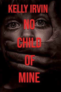 Front cover_No Child of Mine