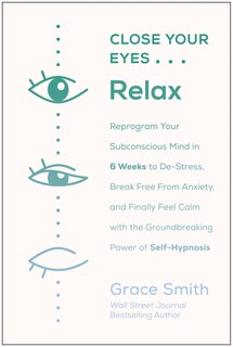 Front cover_Close Your Eyes, Relax