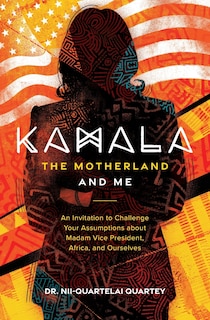 Front cover_Kamala, The Motherland, and Me