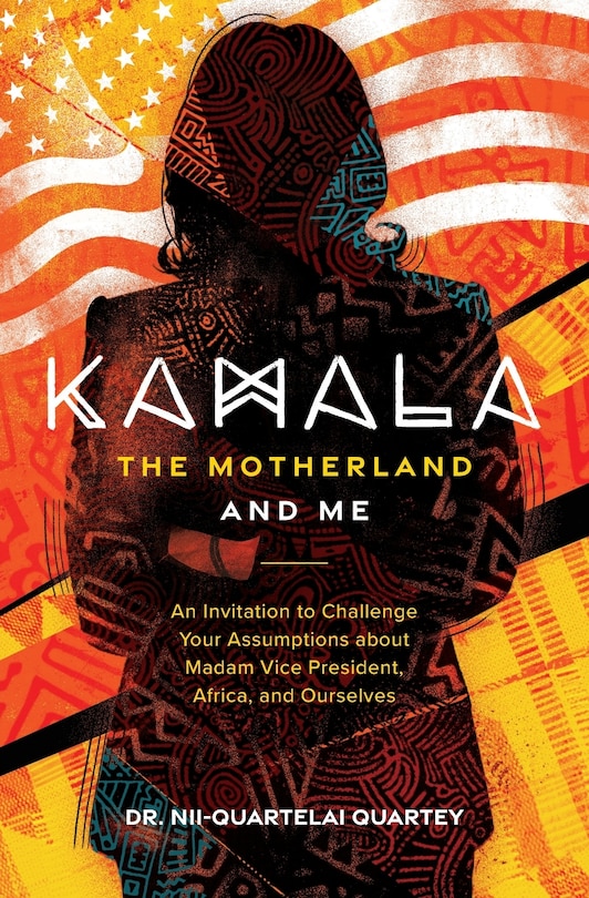 Front cover_Kamala, The Motherland, and Me