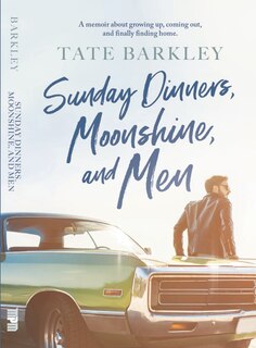 Front cover_Sunday Dinners, Monnshine and Men