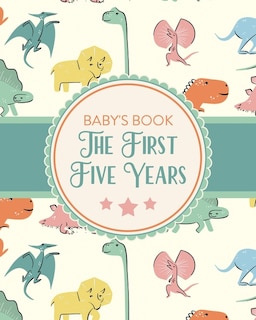 Baby's Book The First Five Years: Memory Keeper First Time Parent As You Grow Baby Shower Gift