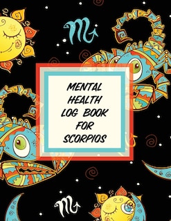 Front cover_Mental Health Log Book For Scorpios