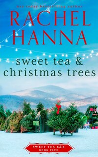 Front cover_Sweet Tea & Christmas Trees