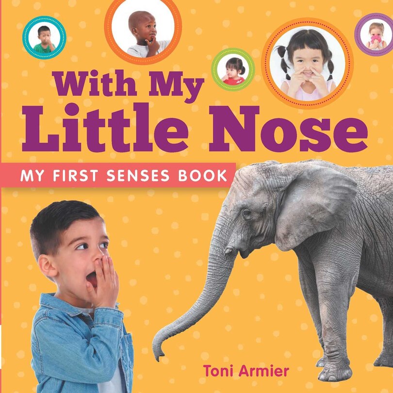 Front cover_With My Little Nose (My First Senses Book)
