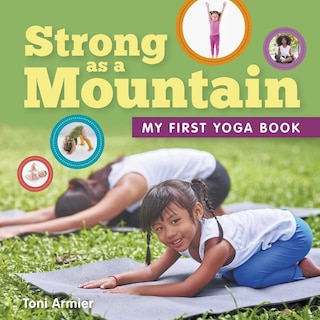 Front cover_Strong As A Mountain (my First Yoga Book)