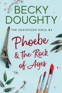 Front cover_Phoebe and the Rock of Ages