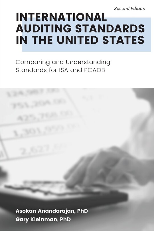 International Auditing Standards In The United States: Comparing And Understanding Standards For Isa And Pcaob