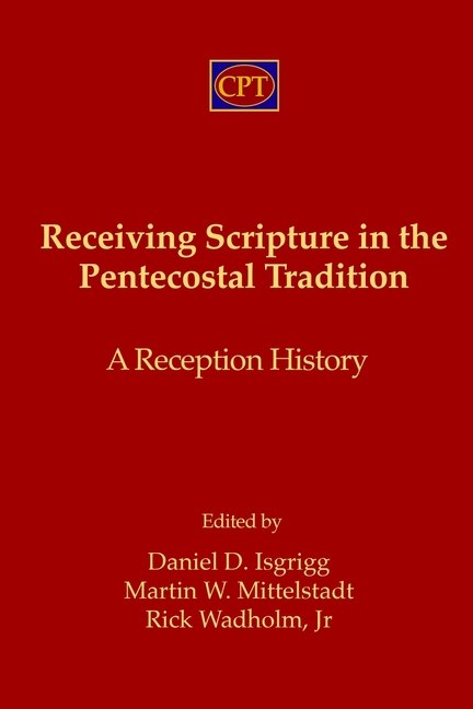 Couverture_Receiving Scripture In The Pentecostal Tradition